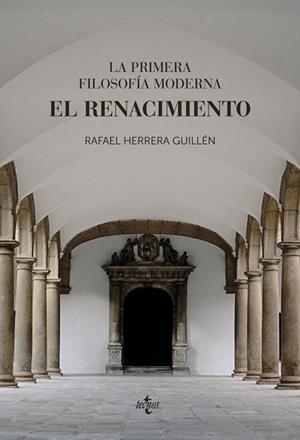 LA PRIMERA FILOSOFÍA MODERNA: EL RENACIMIENTO | 9788430979028 | HERRERA GUILLÉN, RAFAEL | Galatea Llibres | Llibreria online de Reus, Tarragona | Comprar llibres en català i castellà online