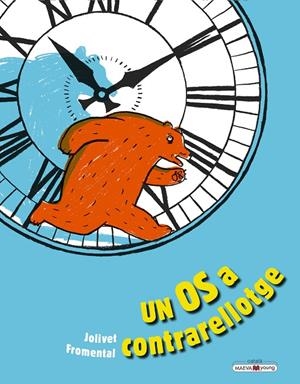 UN OS A CONTRARRELOTGE | 9788417708726 | FROMENTAL, JEAN-LUC/JOLIVET, JOËLLE | Galatea Llibres | Llibreria online de Reus, Tarragona | Comprar llibres en català i castellà online