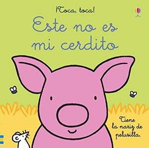ESTE NO ES MI CERDITO | 9781474979504 | WATT FIONA | Galatea Llibres | Llibreria online de Reus, Tarragona | Comprar llibres en català i castellà online