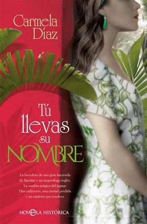 TÚ LLEVAS SU NOMBRE | 9788491647522 | DÍAZ, CARMELA | Galatea Llibres | Librería online de Reus, Tarragona | Comprar libros en catalán y castellano online