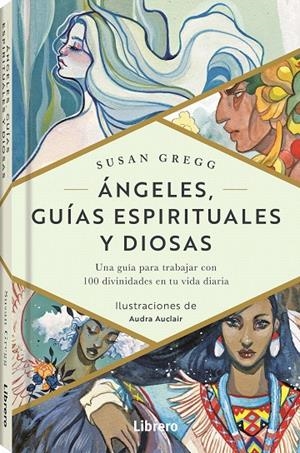 ANGELES GUIAS ESPIRITUALES Y DIOSAS | 9789463593403 | GREGG, SUSAN | Galatea Llibres | Llibreria online de Reus, Tarragona | Comprar llibres en català i castellà online