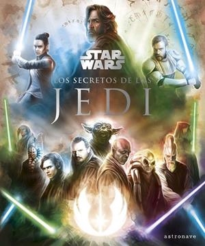 LOS SECRETOS DE LOS JEDI | 9788467939675 | MARC SUMERAK | Galatea Llibres | Llibreria online de Reus, Tarragona | Comprar llibres en català i castellà online