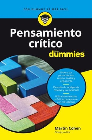 PENSAMIENTO CRÍTICO PARA DUMMIES | 9788432905872 | COHEN, MARTIN | Galatea Llibres | Llibreria online de Reus, Tarragona | Comprar llibres en català i castellà online