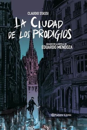 LA CIUDAD DE LOS PRODIGIOS | 9788413410876 | STASSI, CLAUDIO/MENDOZA, EDUARDO | Galatea Llibres | Librería online de Reus, Tarragona | Comprar libros en catalán y castellano online