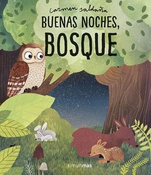 BUENAS NOCHES, BOSQUE | 9788408218340 | SALDAÑA, CARMEN | Galatea Llibres | Llibreria online de Reus, Tarragona | Comprar llibres en català i castellà online