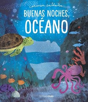 BUENAS NOCHES, OCÉANO | 9788408218333 | SALDAÑA, CARMEN | Galatea Llibres | Llibreria online de Reus, Tarragona | Comprar llibres en català i castellà online