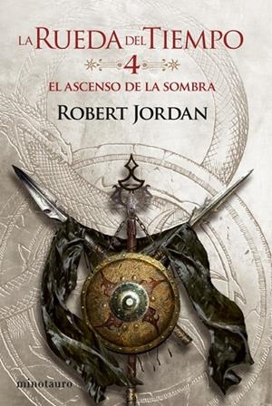 EL ASCENSO DE LA SOMBRA. LA RUEDA DEL TIEMPO 4/14 | 9788445007037 | JORDAN, ROBERT | Galatea Llibres | Llibreria online de Reus, Tarragona | Comprar llibres en català i castellà online
