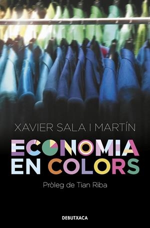 ECONOMIA EN COLORS | 9788418132551 | SALA I MARTÍN, XAVIER | Galatea Llibres | Librería online de Reus, Tarragona | Comprar libros en catalán y castellano online