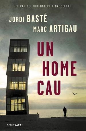 UN HOME CAU (DETECTIU ALBERT MARTÍNEZ 1) | 9788418132544 | BASTÉ, JORDI/ARTIGAU, MARC | Galatea Llibres | Librería online de Reus, Tarragona | Comprar libros en catalán y castellano online