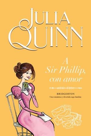 A SIR PHILLIP, CON AMOR (BRIDGERTON 5) | 9788416327867 | QUINN, JULIA | Galatea Llibres | Llibreria online de Reus, Tarragona | Comprar llibres en català i castellà online