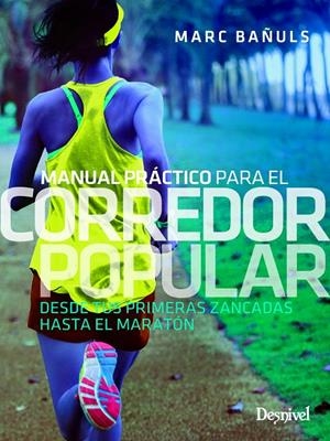 MANUAL PRÁCTICO PARA EL CORREDOR POPULAR | 9788498295047 | BAÑULS, MARC | Galatea Llibres | Llibreria online de Reus, Tarragona | Comprar llibres en català i castellà online