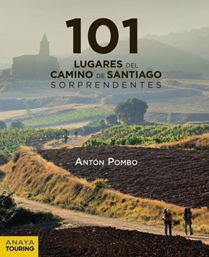 101 LUGARES DEL CAMINO DE SANTIAGO SORPRENDENTES | 9788491583042 | POMBO, ANTÓN | Galatea Llibres | Llibreria online de Reus, Tarragona | Comprar llibres en català i castellà online