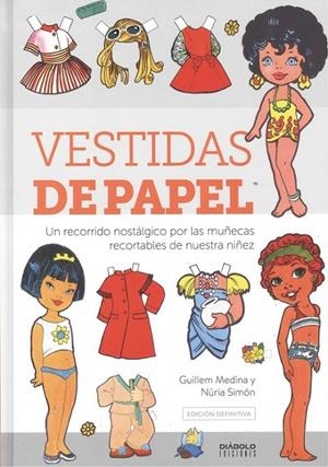 VESTIDAS DE PAPEL. EDICIÓN DEFINITIVA | 9788412126631 | MEDINA, GUILLEM/ SIMÓN, NURIA | Galatea Llibres | Librería online de Reus, Tarragona | Comprar libros en catalán y castellano online