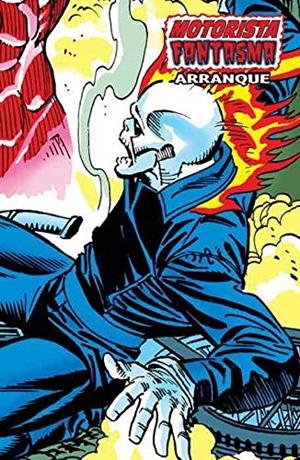 MOTORISTA FANTASMA. ARRANQUE (MARVEL LIMITED EDITION) | 9788416986767 | VV. AA. | Galatea Llibres | Librería online de Reus, Tarragona | Comprar libros en catalán y castellano online