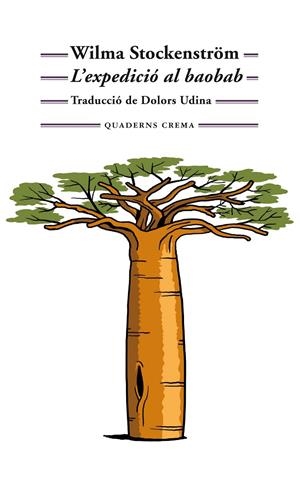 L'EXPEDICIÓ AL BAOBAB | 9788477276203 | STOCKENSTRÖM, WILMA | Galatea Llibres | Llibreria online de Reus, Tarragona | Comprar llibres en català i castellà online