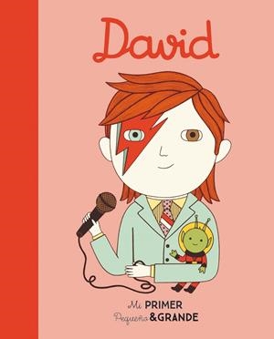 DAVID BOWIE. MI PRIMER PEQUEÑA Y GRANDE | 9788490656556 | SÁNCHEZ VEGARA, MARÍA ISABEL | Galatea Llibres | Llibreria online de Reus, Tarragona | Comprar llibres en català i castellà online