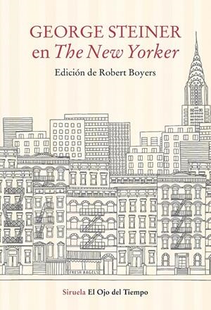 GEORGE STEINER EN THE NEW YORKER | 9788417996956 | STEINER, GEORGE | Galatea Llibres | Llibreria online de Reus, Tarragona | Comprar llibres en català i castellà online