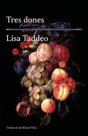 TRES DONES | 9788417353209 | TADDEO, LISA | Galatea Llibres | Llibreria online de Reus, Tarragona | Comprar llibres en català i castellà online