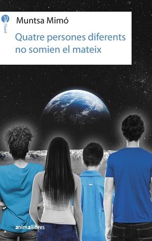 QUATRE PERSONES DIFERENTS NO SOMIEN EL MATEIX | 9788417599577 | MIMÓ, MUNTSA | Galatea Llibres | Llibreria online de Reus, Tarragona | Comprar llibres en català i castellà online