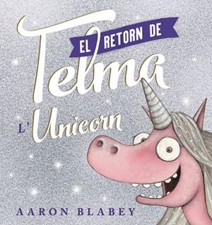 EL RETORN DE LA TELMA | 9788448951832 | BLABEY, AARON | Galatea Llibres | Librería online de Reus, Tarragona | Comprar libros en catalán y castellano online