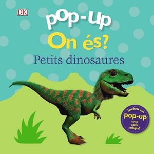 POP-UP. ON ÉS? ELS DINOSAURES | 9788499063270 | LLOYD, CLARE | Galatea Llibres | Llibreria online de Reus, Tarragona | Comprar llibres en català i castellà online