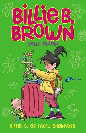 BILLIE B. BROWN, 6. BILLIE B. ÉS MOLT ENGINYOSA | 9788499063799 | RIPPIN, SALLY | Galatea Llibres | Llibreria online de Reus, Tarragona | Comprar llibres en català i castellà online