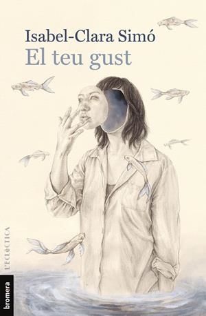EL TEU GUST | 9788490269886 | SIMÓ, ISABEL-CLARA | Galatea Llibres | Librería online de Reus, Tarragona | Comprar libros en catalán y castellano online
