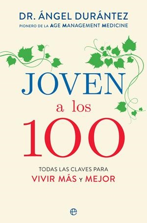 JOVEN A LOS 100 | 9788491647577 | DURÁNTEZ, ÁNGEL | Galatea Llibres | Librería online de Reus, Tarragona | Comprar libros en catalán y castellano online