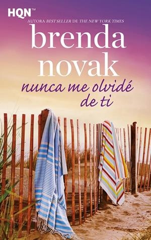 NUNCA ME OLVIDÉ DE TI | 9788413289199 | NOVAK, BRENDA | Galatea Llibres | Llibreria online de Reus, Tarragona | Comprar llibres en català i castellà online