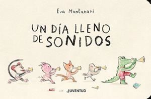 UN DÍA LLENO DE SONIDOS | 9788426146311 | MONTANARI, EVA | Galatea Llibres | Llibreria online de Reus, Tarragona | Comprar llibres en català i castellà online
