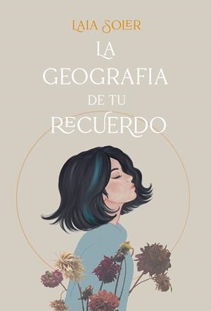 LA GEOGRAFÍA DE TU RECUERDO | 9788418059100 | SOLER, LAIA | Galatea Llibres | Librería online de Reus, Tarragona | Comprar libros en catalán y castellano online