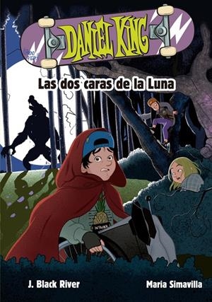 DANIEL KING 3. LAS DOS CARAS DE LA LUNA | 9788424666606 | BLACK RIVER, J. | Galatea Llibres | Llibreria online de Reus, Tarragona | Comprar llibres en català i castellà online