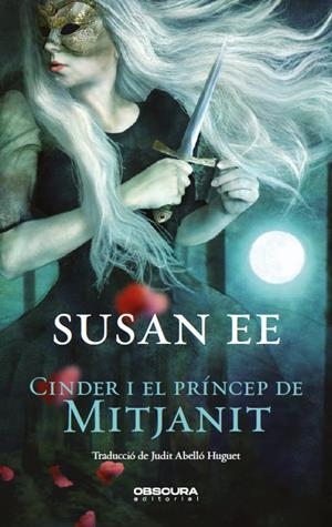 CINDER I EL PRÍNCEP DE MITJANIT | 9788412165401 | EE, SUSAN | Galatea Llibres | Llibreria online de Reus, Tarragona | Comprar llibres en català i castellà online