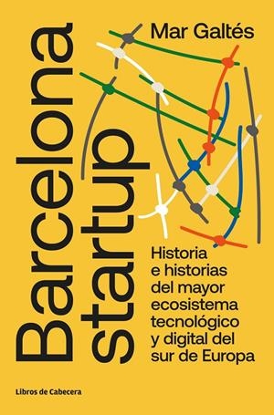 BARCELONA STARTUP | 9788412067576 | GALTÉS CAMPS, MAR | Galatea Llibres | Llibreria online de Reus, Tarragona | Comprar llibres en català i castellà online