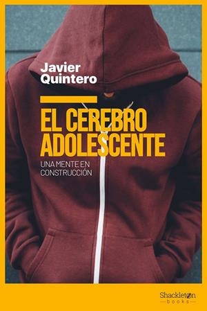 EL CEREBRO ADOLESCENTE | 9788417822903 | QUINTERO, JAVIER | Galatea Llibres | Librería online de Reus, Tarragona | Comprar libros en catalán y castellano online