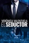 EL SEDUCTOR | 9788417361952 | VALENZUELA, VERÓNICA | Galatea Llibres | Llibreria online de Reus, Tarragona | Comprar llibres en català i castellà online