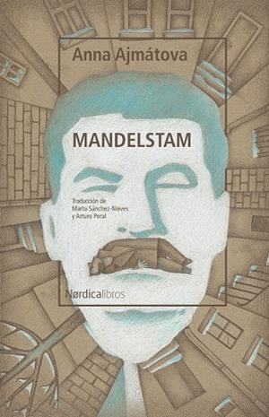 MANDELSTAM | 9788418067273 | AJMÁTOVA, ANNA | Galatea Llibres | Librería online de Reus, Tarragona | Comprar libros en catalán y castellano online