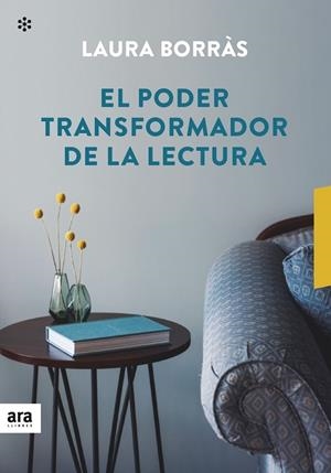 EL PODER TRANSFORMADOR DE LA LECTURA | 9788417804367 | BORRÀS, LAURA | Galatea Llibres | Librería online de Reus, Tarragona | Comprar libros en catalán y castellano online