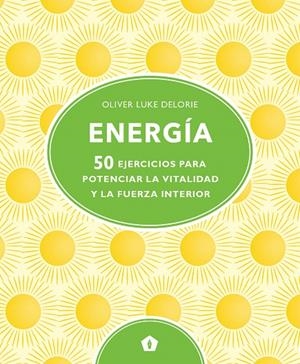 ENERGÍA | 9788416407828 | DELORIE, OLIVER LUKE | Galatea Llibres | Llibreria online de Reus, Tarragona | Comprar llibres en català i castellà online