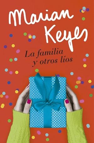 LA FAMILIA Y OTROS LÍOS | 9788401022586 | KEYES, MARIAN | Galatea Llibres | Llibreria online de Reus, Tarragona | Comprar llibres en català i castellà online