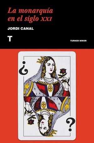 LA MONARQUÍA EN EL SIGLO XXI | 9788417141776 | CANAL, JORDI | Galatea Llibres | Llibreria online de Reus, Tarragona | Comprar llibres en català i castellà online