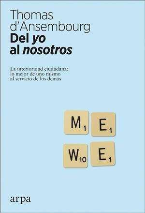 DEL YO AL NOSOTROS | 9788416601776 | D'ANSEMBOURG, THOMAS | Galatea Llibres | Librería online de Reus, Tarragona | Comprar libros en catalán y castellano online