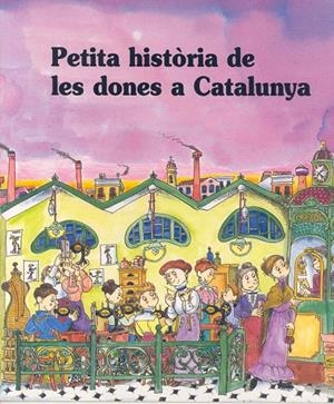 PETITA HISTÒRIA DE LES DONES A CATALUNYA | 9788483343920 | FREIXENET, DOLORS | Galatea Llibres | Librería online de Reus, Tarragona | Comprar libros en catalán y castellano online