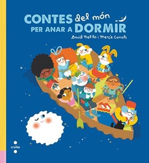 CONTES DEL MÓN PER ANAR A DORMIR | 9788466147767 | NEL·LO COLOM, DAVID | Galatea Llibres | Librería online de Reus, Tarragona | Comprar libros en catalán y castellano online