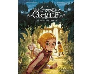LES GERMANES GREMILLET 1. EL SOMNI DE LA SARAH | 9788467940732 | BARBUCCI | Galatea Llibres | Librería online de Reus, Tarragona | Comprar libros en catalán y castellano online