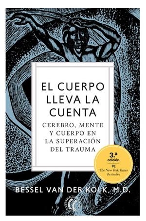 EL CUERPO LLEVA LA CUENTA -NUEVA EDICION- | 9788412067194 | VAN DER KOLK, BESSEL | Galatea Llibres | Llibreria online de Reus, Tarragona | Comprar llibres en català i castellà online