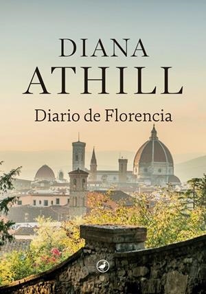 DIARIO DE FLORENCIA | 9788416673896 | ATHILL, DIANA | Galatea Llibres | Librería online de Reus, Tarragona | Comprar libros en catalán y castellano online