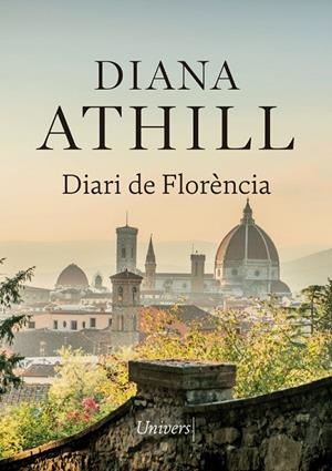 DIARI DE FLORÈNCIA | 9788417868307 | ATHILL, DIANA | Galatea Llibres | Librería online de Reus, Tarragona | Comprar libros en catalán y castellano online