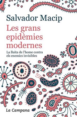 LES GRANS EPIDÈMIES MODERNES (EDICIÓ ACTUALITZADA) | 9788416863983 | MACIP, SALVADOR | Galatea Llibres | Librería online de Reus, Tarragona | Comprar libros en catalán y castellano online