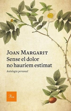 SENSE EL DOLOR NO HAURÍEM ESTIMAT | 9788475888293 | MARGARIT, JOAN | Galatea Llibres | Llibreria online de Reus, Tarragona | Comprar llibres en català i castellà online